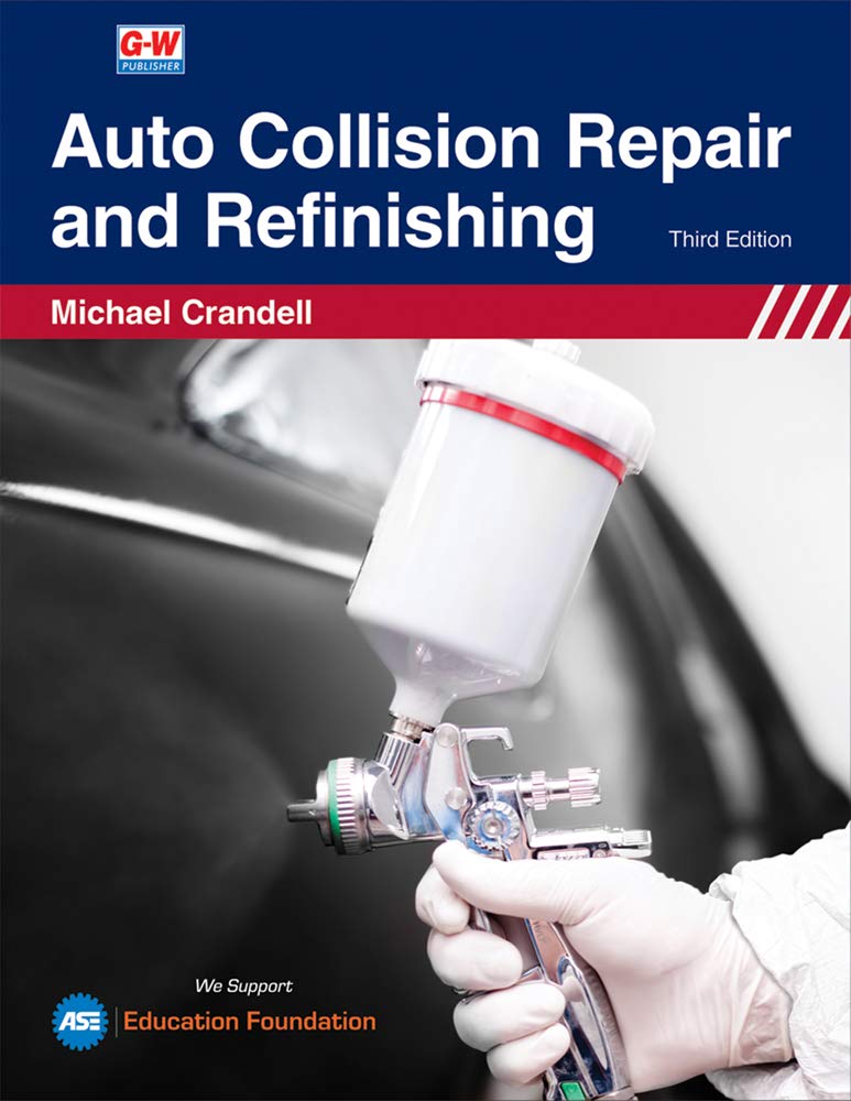 Cover of Auto Collision Repair and Refinishing (Third Edition, Revised, Textbook)