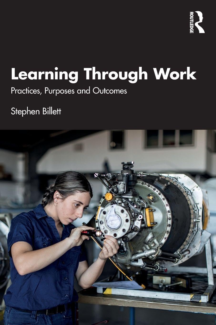 Cover of Learning Through Work: Practices, Purposes and Outcomes
