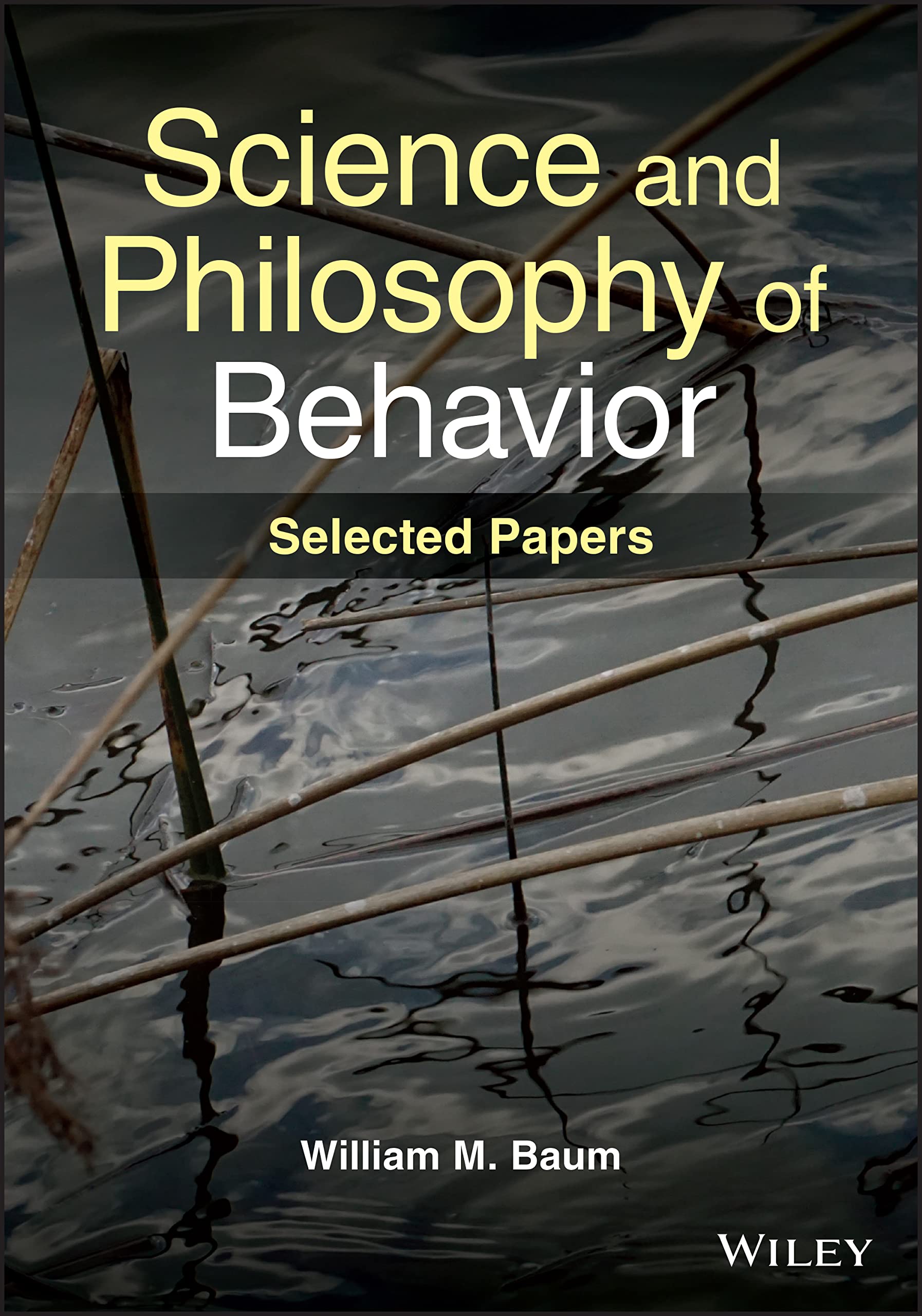 Cover of Science and Philosophy of Behavior: Selected Papers