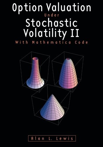 Cover of Option Valuation under Stochastic Volatility II: With Mathematica Code