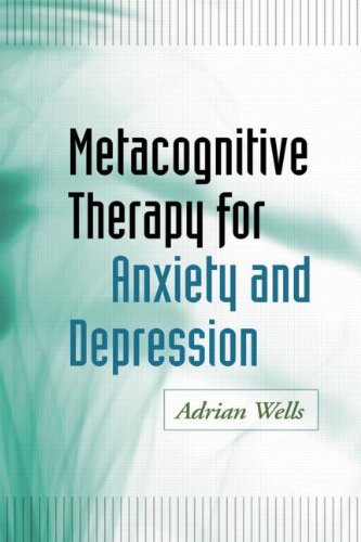 Cover of Metacognitive Therapy for Anxiety and Depression
