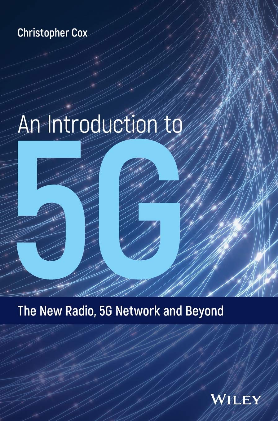 Cover of An Introduction to 5G: The New Radio, 5G Network and Beyond