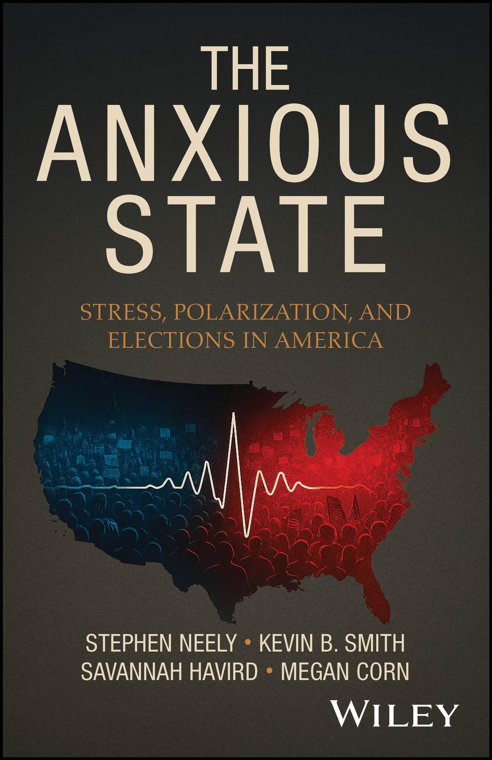 Cover of The Anxious State: Stress, Polarization, and Elections in America