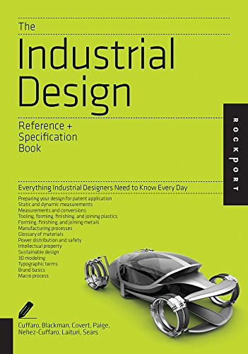 Cover of The Industrial Design Reference & Specification Book: Everything Industrial Designers Need to Know Every Day
