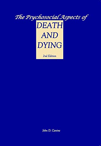 Cover of The Psychosocial Aspects of death and Dying, 2nd Edition