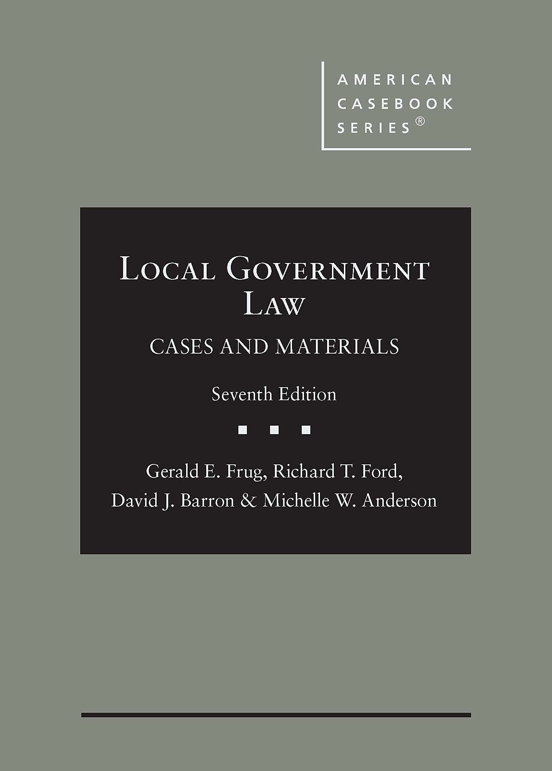 Cover of Local Government Law, Cases and Materials (American Casebook Series)