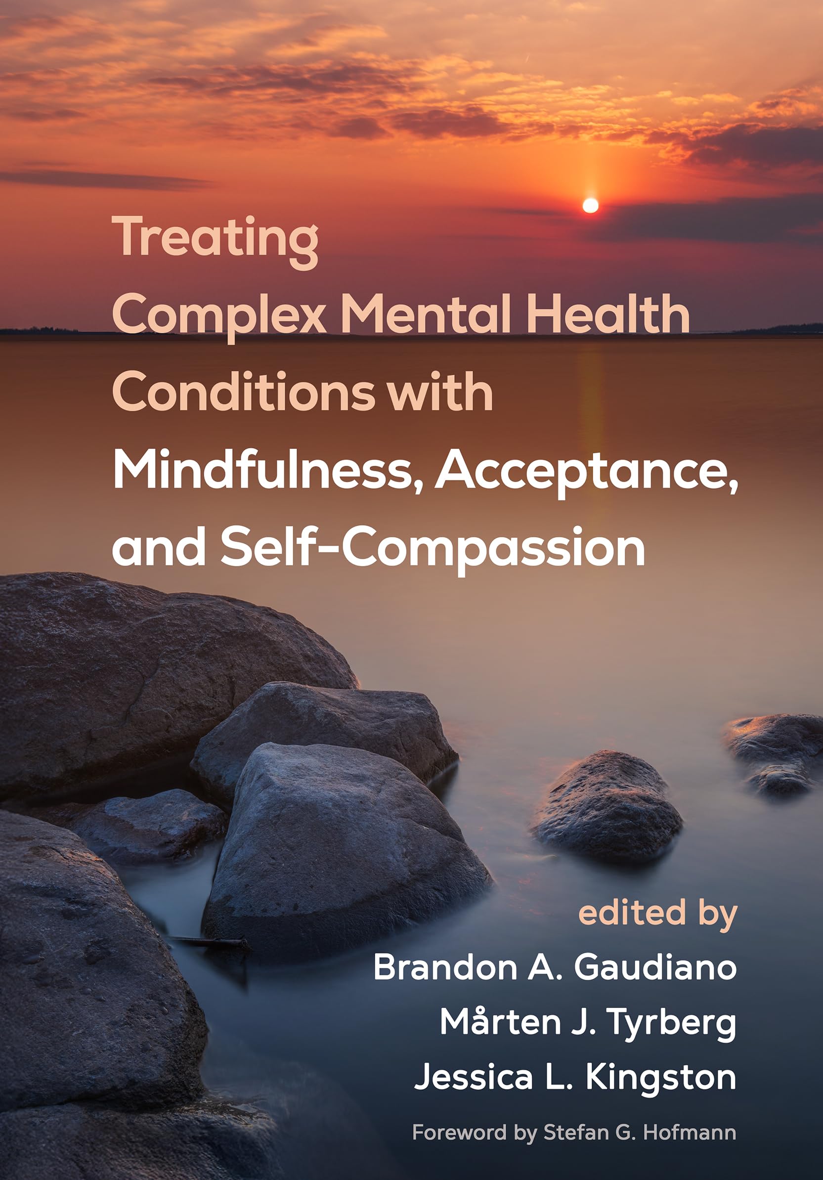 Cover of Treating Complex Mental Health Conditions with Mindfulness, Acceptance, and Self-Compassion