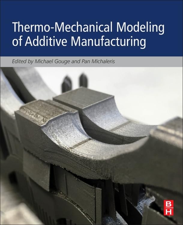 Cover of Thermo-Mechanical Modeling of Additive Manufacturing