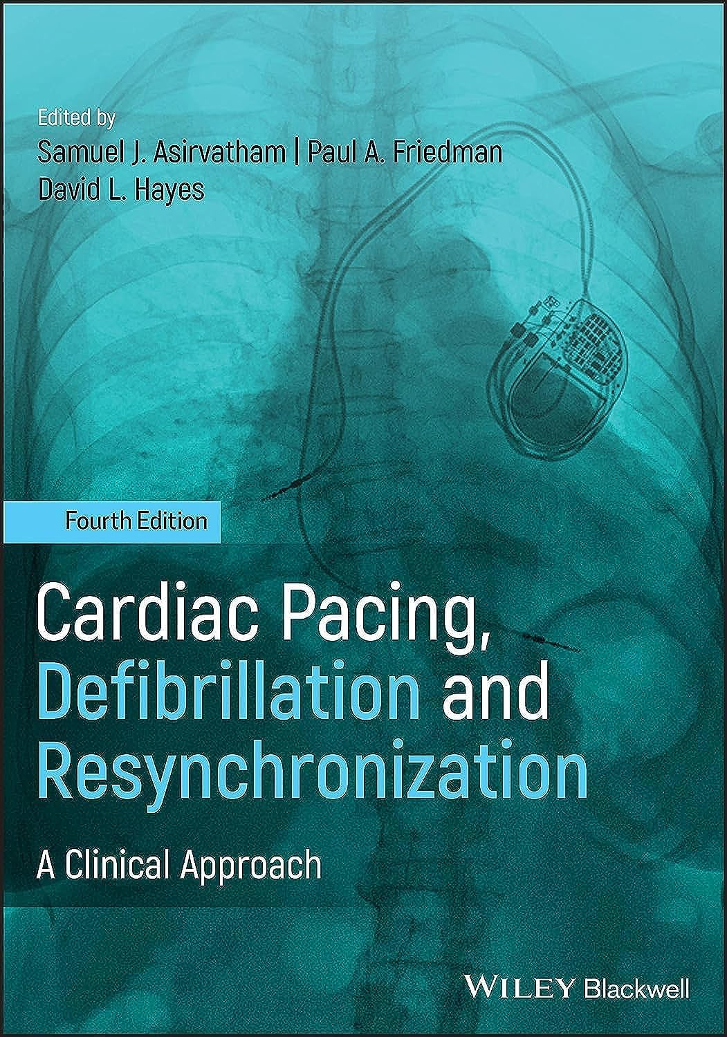 Cover of Cardiac Pacing, Defibrillation and Resynchronization: A Clinical Approach