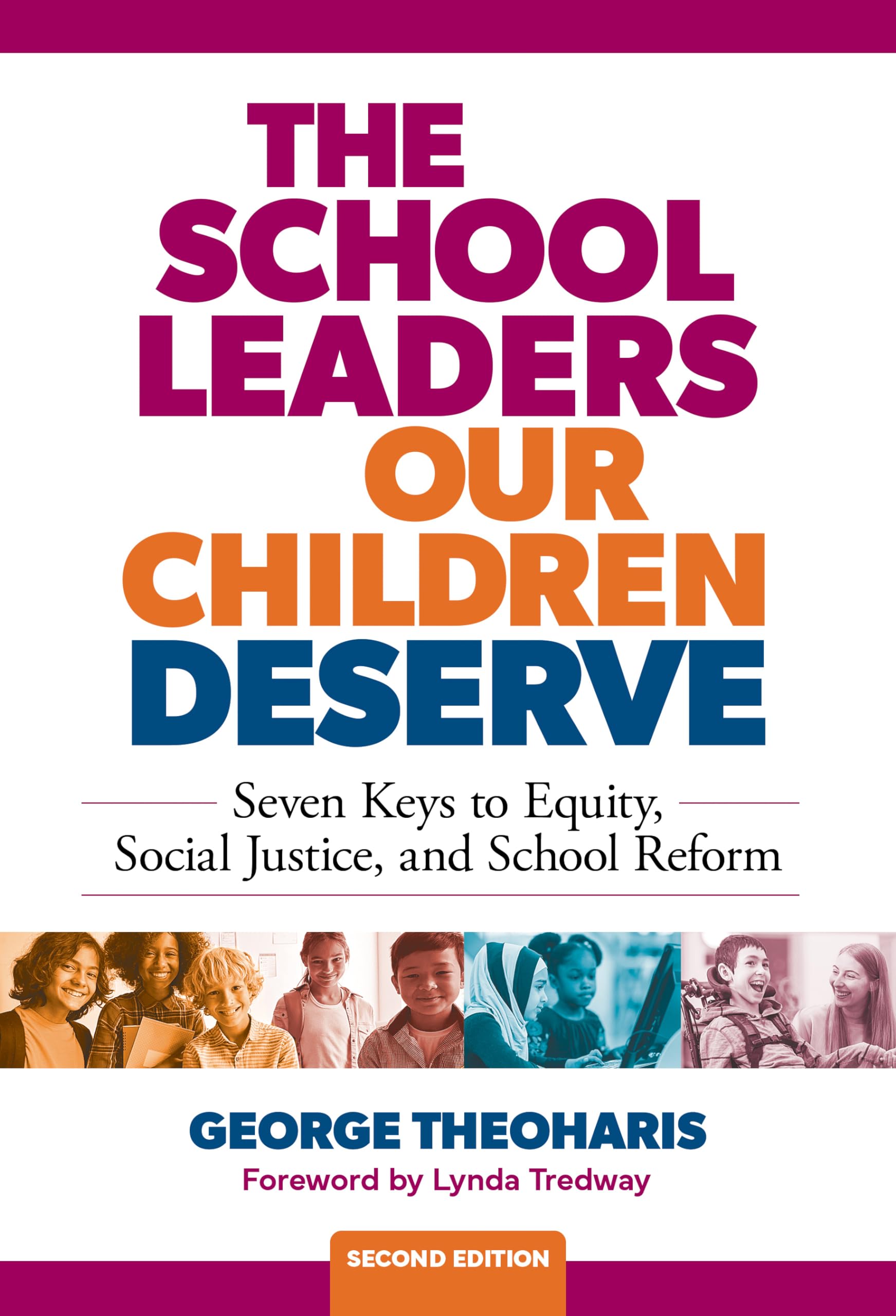 Cover of The School Leaders Our Children Deserve: Seven Keys to Equity, Social Justice, and School Reform