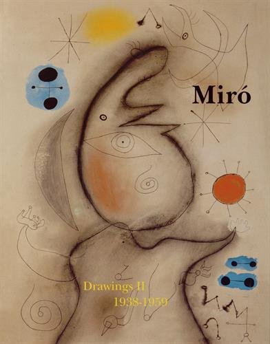 Cover of Miró: Catalogue Raisonnné, Drawings, Volume II: 1938-1959