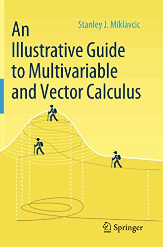 Cover of An Illustrative Guide to Multivariable and Vector Calculus