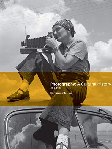 Cover of Photography, Fourth Edition: A Cultural History