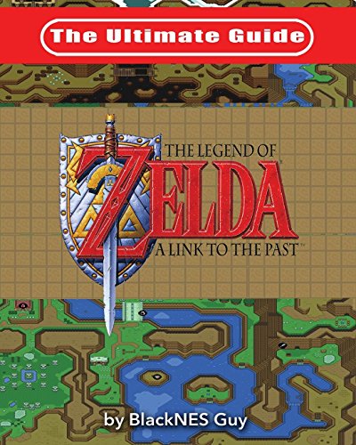Cover of The Ultimate Guide to The Legend of Zelda A Link to the Past