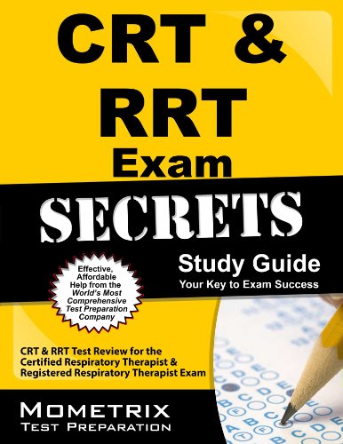 Cover of CRT & Rrt Exam Secrets Study Guide: CRT & Rrt Test Review for the Certified Respiratory Therapist & Registered Respiratory Therapist Exam