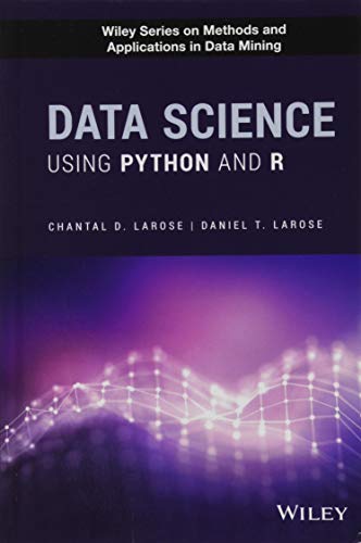Cover of Data Science Using Python and R (Wiley Series on Methods and Applications in Data Mining)