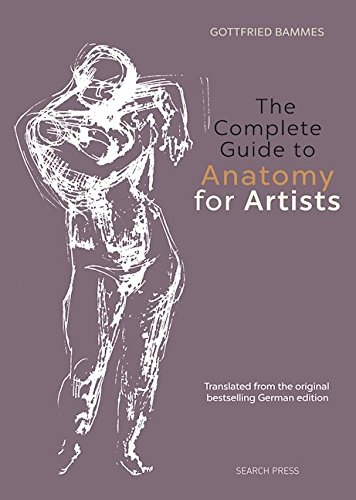Cover of The Complete Guide to Anatomy for Artists & Illustrators