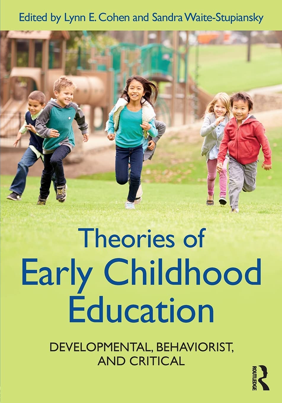 Cover of Theories of Early Childhood Education: Developmental, Behaviorist, and Critical