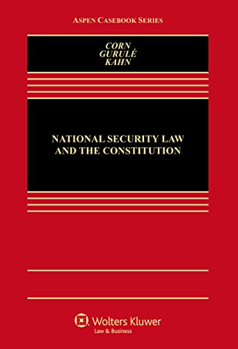 Cover of National Security Law and the Constitution (Aspen Casebook)
