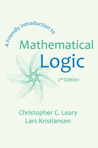 Cover of A Friendly Introduction to Mathematical Logic