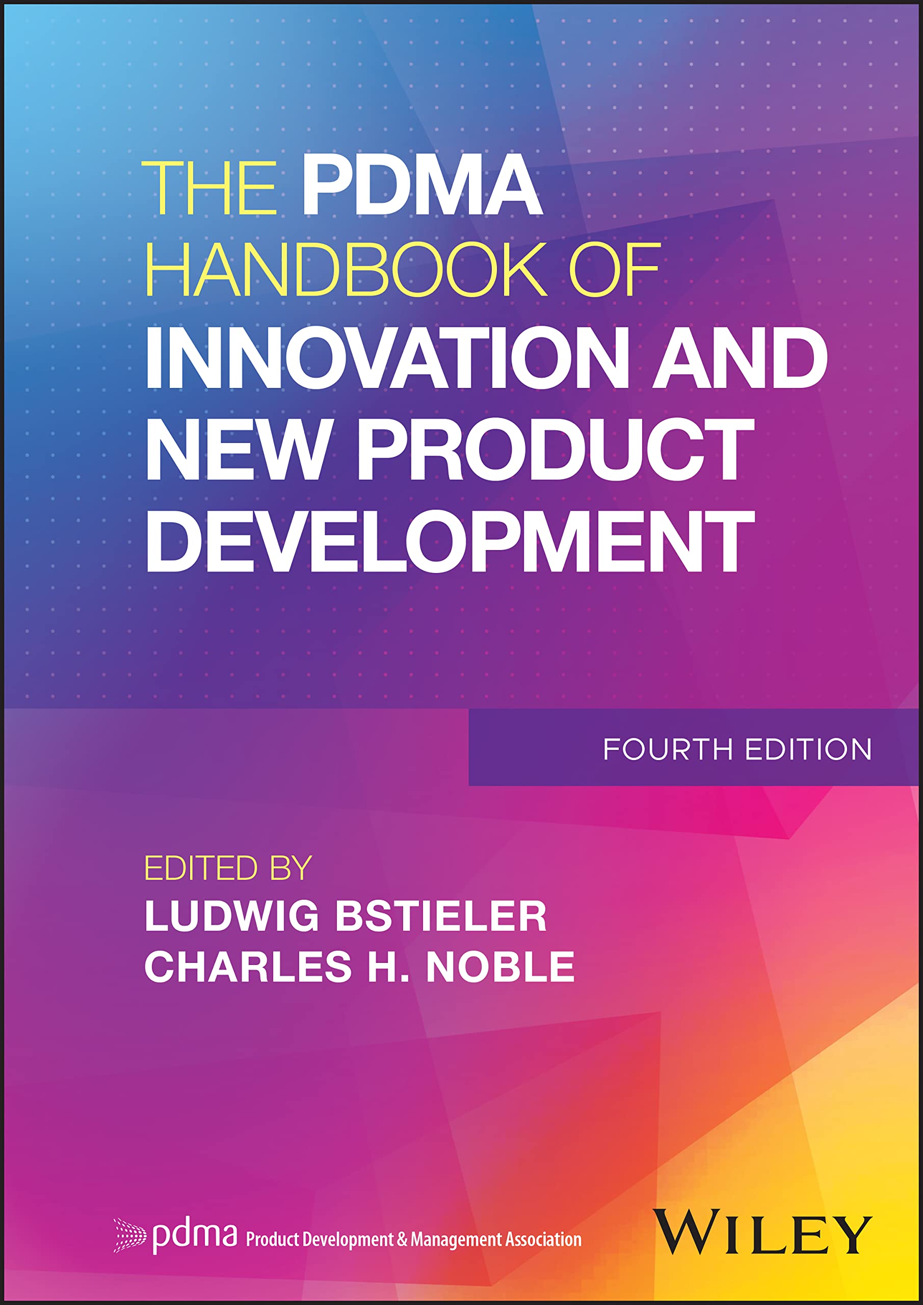 Cover of The PDMA Handbook of Innovation and New Product Development
