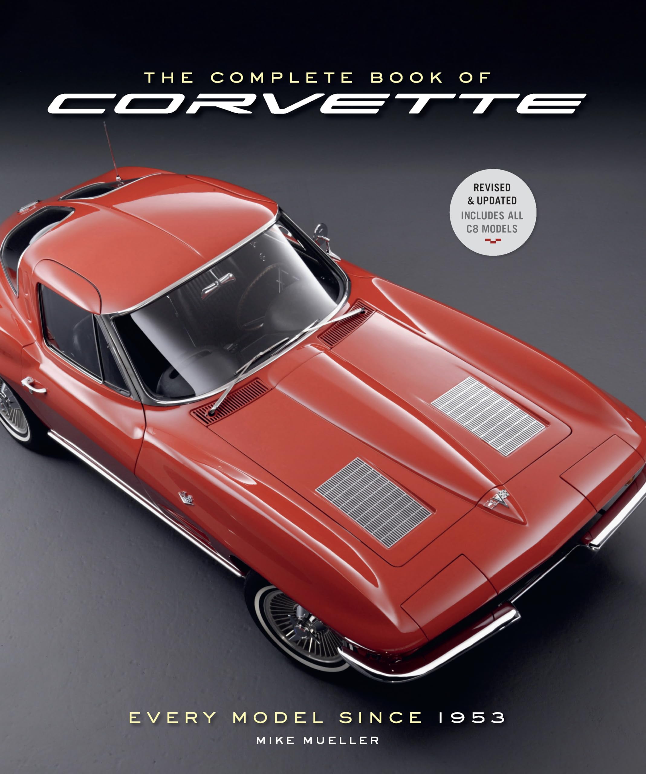 Cover of The Complete Book of Corvette 5th Edition: Every Model Since 1953 (Complete Book Series)