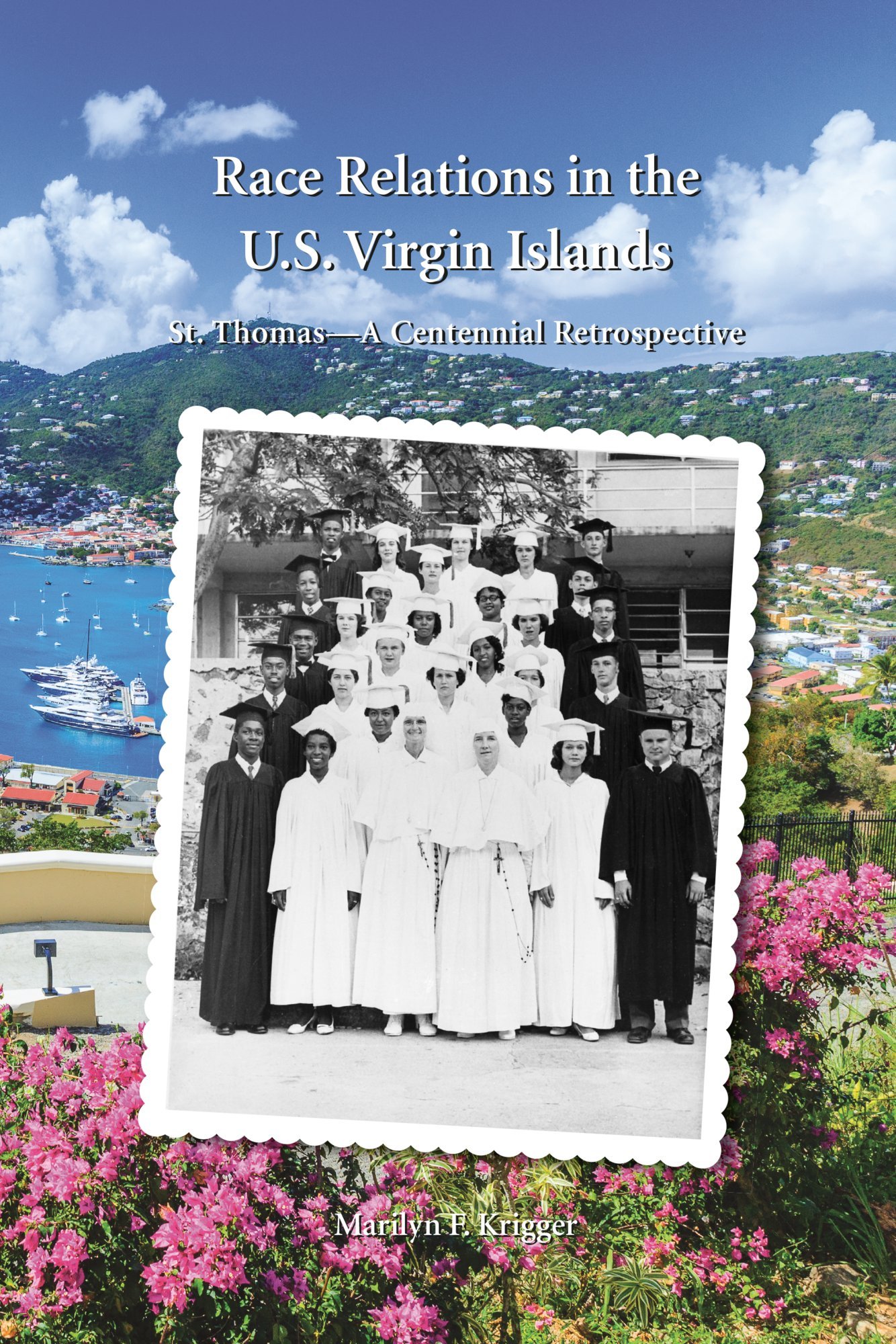 Cover of Race Relations in the US Virgin Islands: St. Thomas―A Centennial Retrospective