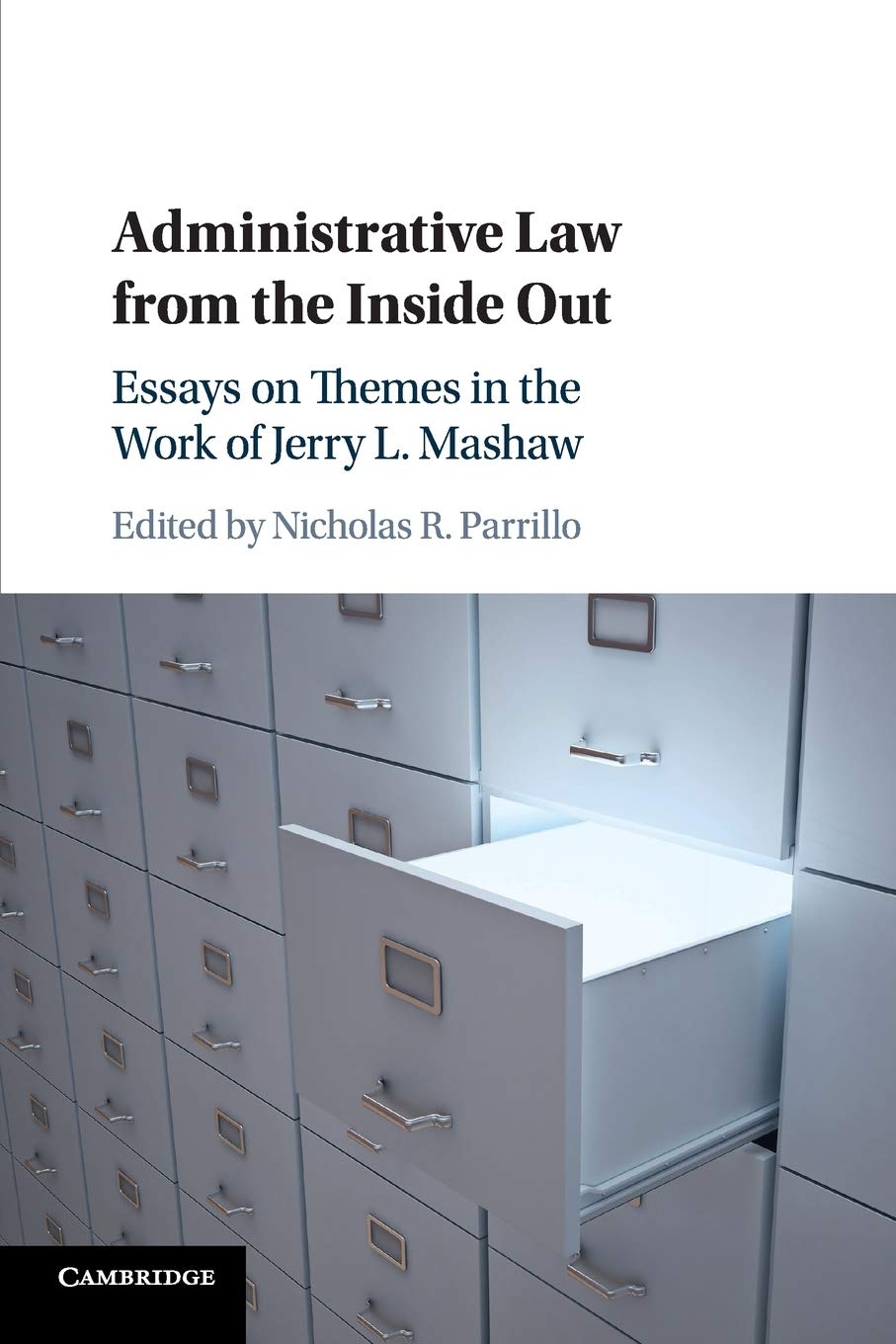 Cover of Administrative Law from the Inside Out: Essays on Themes in the Work of Jerry L. Mashaw