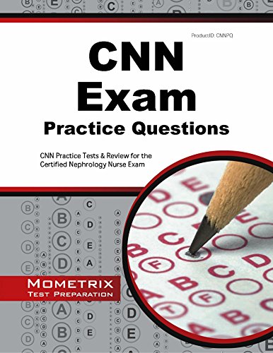 Cover of CNN Exam Practice Questions: CNN Practice Tests & Review for the Certified Nephrology Nurse Exam