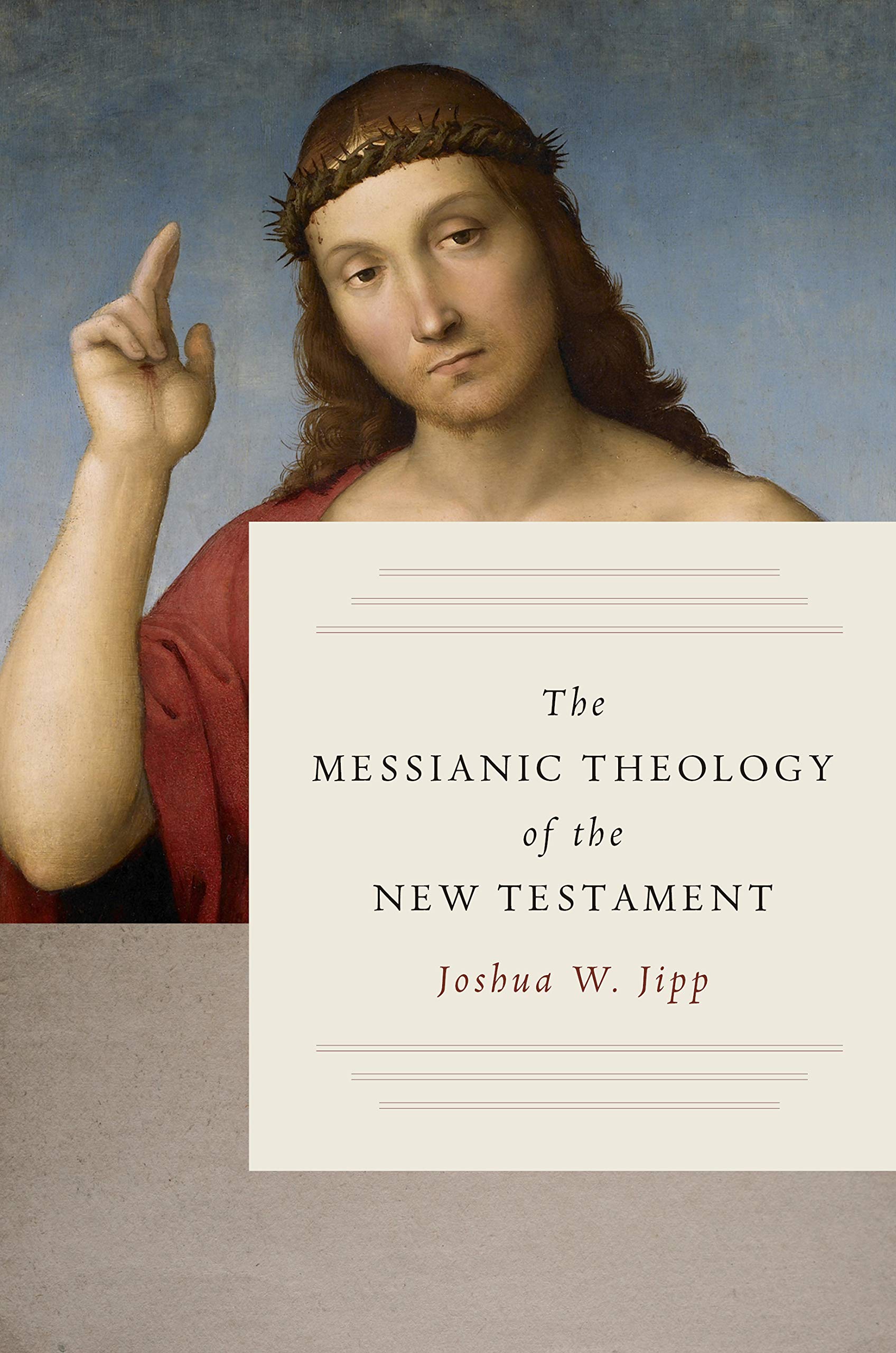 Cover of The Messianic Theology of the New Testament