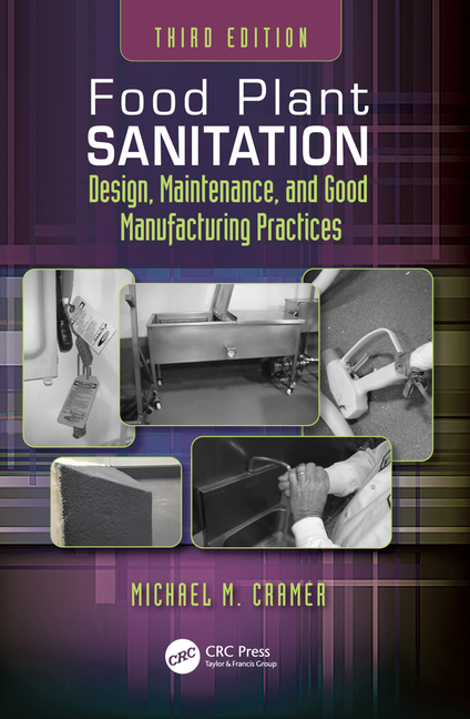 Cover of Food Plant Sanitation: Design, Maintenance, and Good Manufacturing Practices