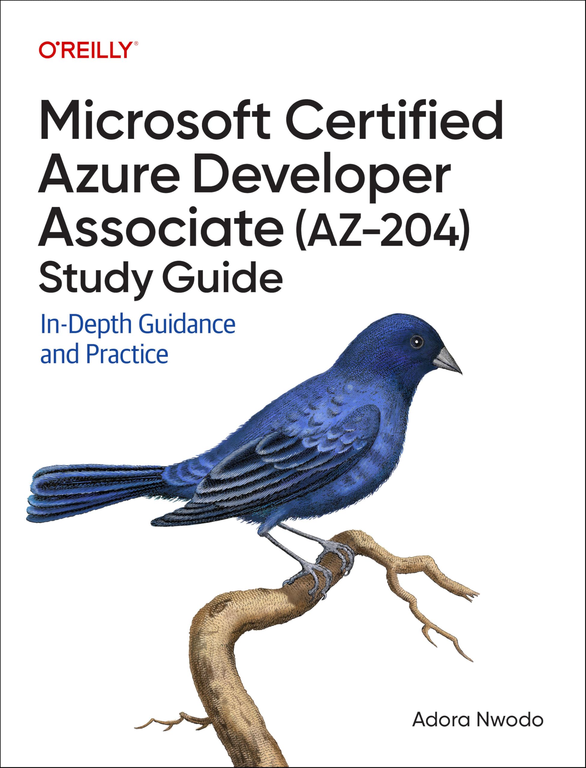 Cover of Microsoft Certified Azure Developer Associate (AZ-204) Study Guide: In-Depth Guidance and Practice