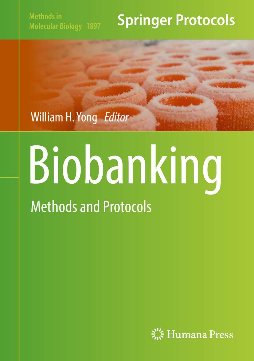 Cover of Biobanking: Methods and Protocols (Methods in Molecular Biology, 1897)