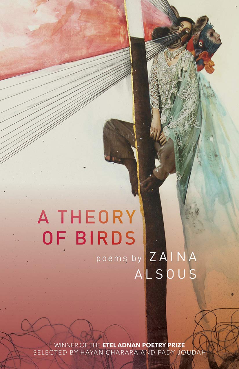 Cover of A Theory of Birds: Poems (Etel Adnan Poetry Series)
