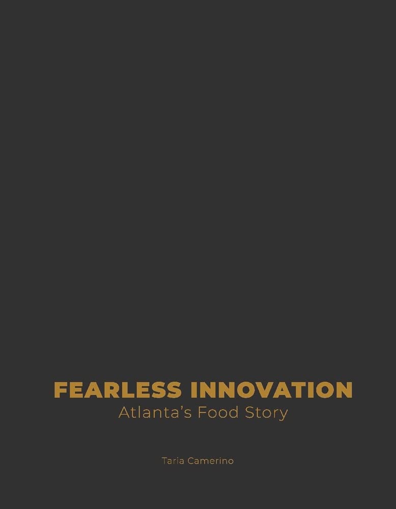 Cover of Fearless Innovation: Atlanta's Food Story