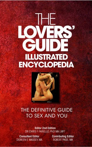 Cover of The Lovers' Guide Illustrated Encyclopedia - The Definitive Guide to Sex and You (Fully Revised)