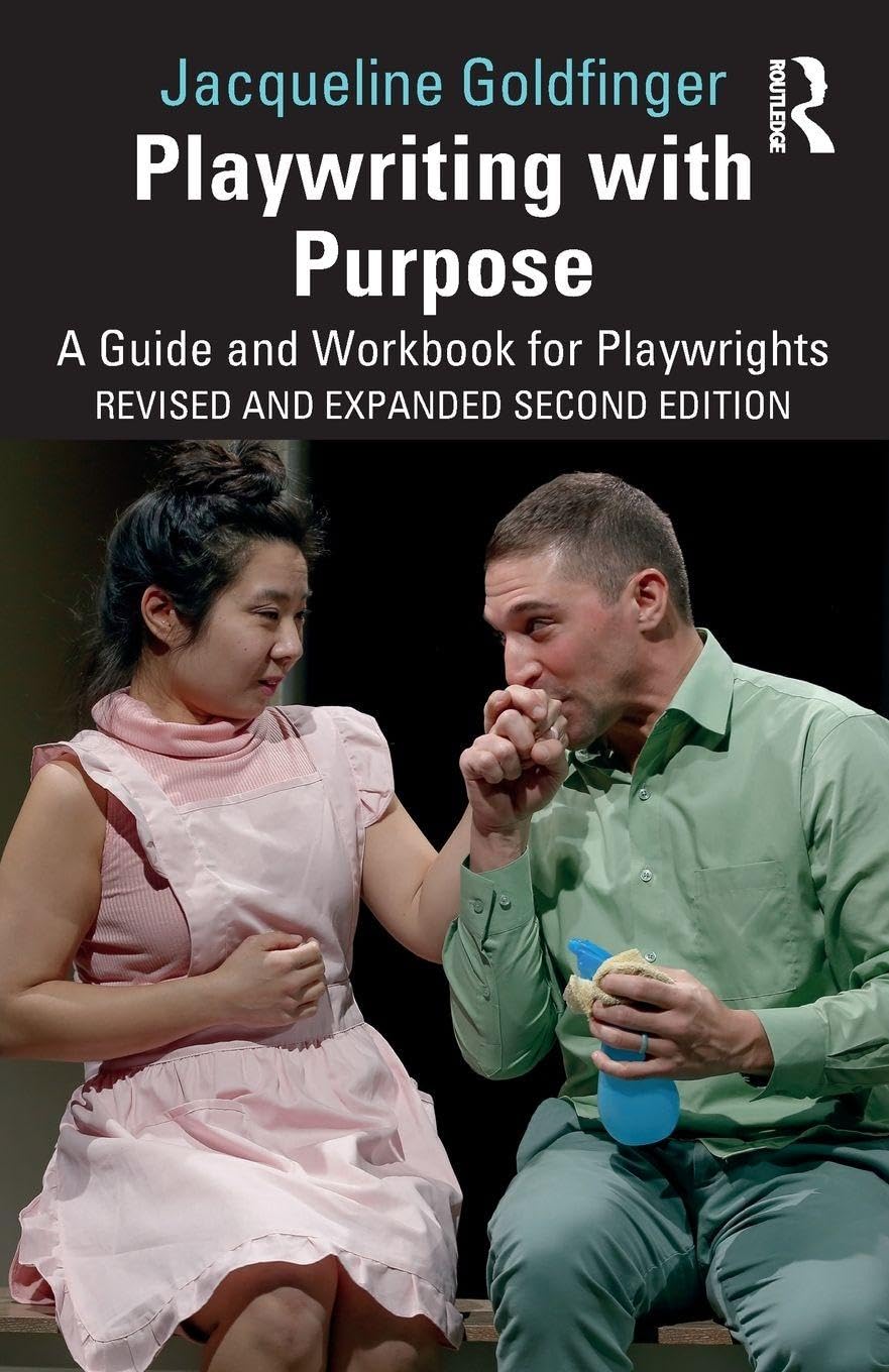 Cover of Playwriting with Purpose: A Guide and Workbook for Playwrights