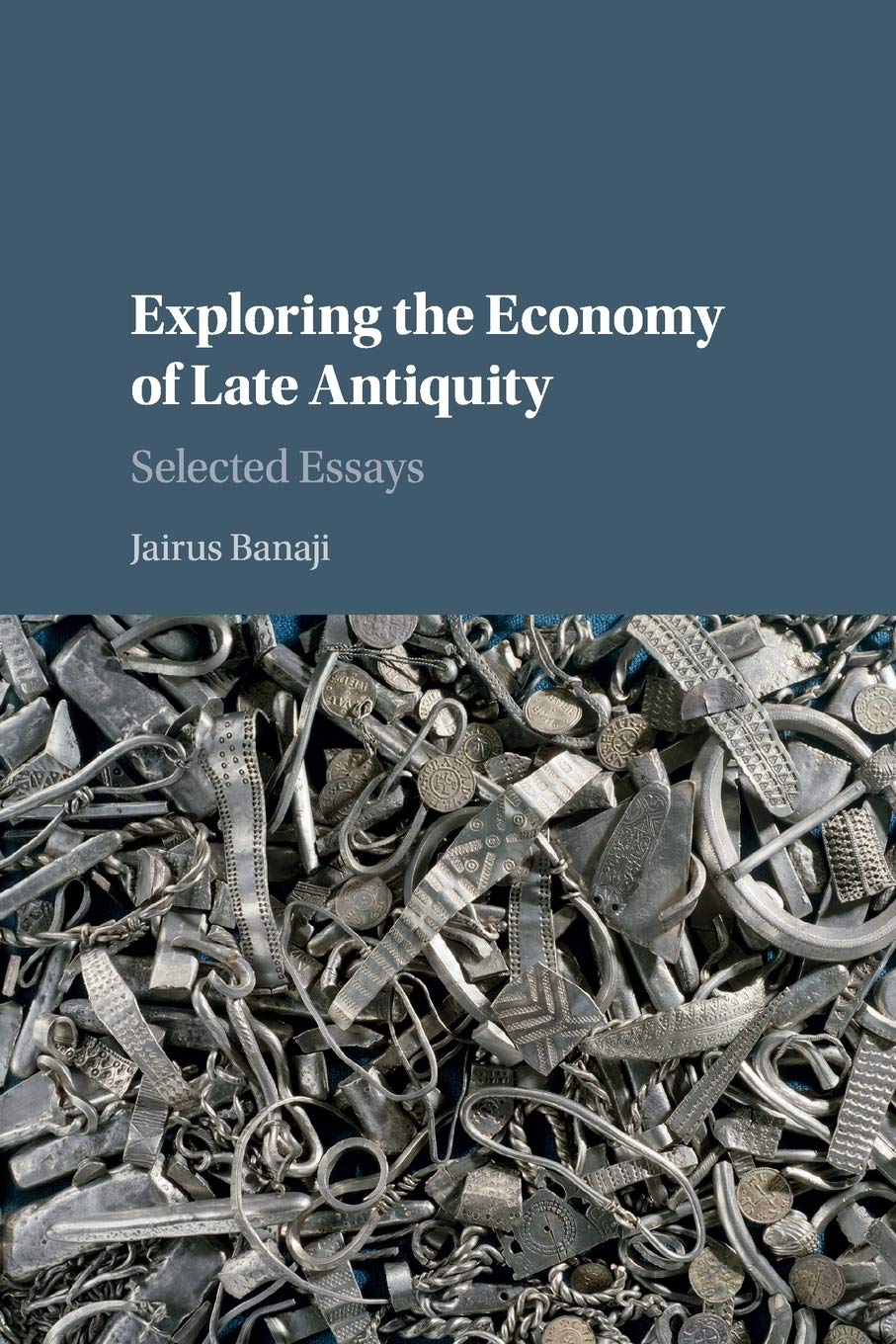 Cover of Exploring the Economy of Late Antiquity: Selected Essays