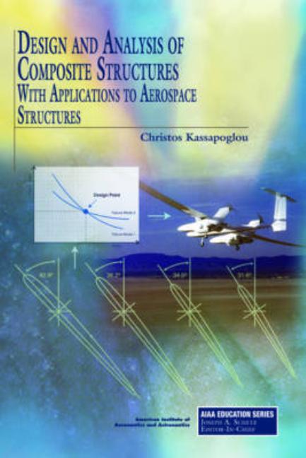 Cover of Design and Analysis of Composite Structures: With Applications to Aerospace Structures