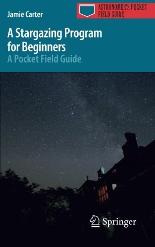 Cover of A Stargazing Program for Beginners: A Pocket Field Guide (Astronomer's Pocket Field Guide)