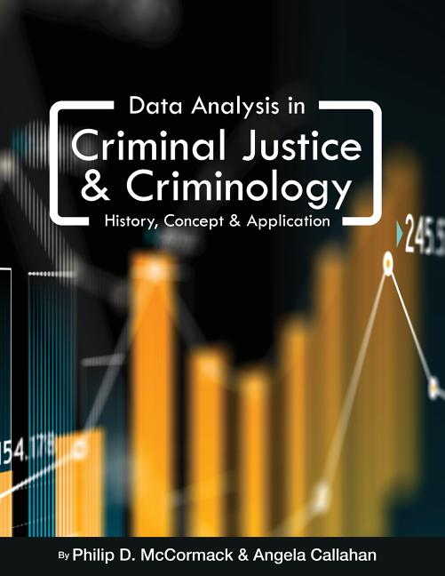 Cover of Data Analysis in Criminal Justice and Criminology: History, Concept, and Application