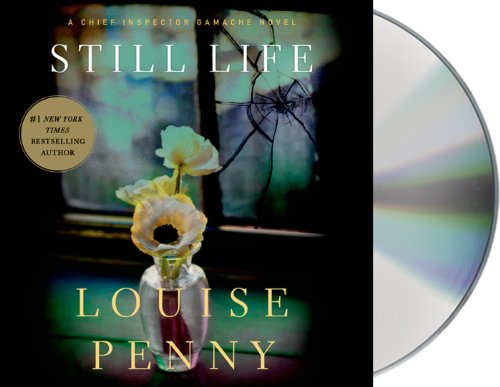 Cover of Still Life: A Chief Inspector Gamache Novel
