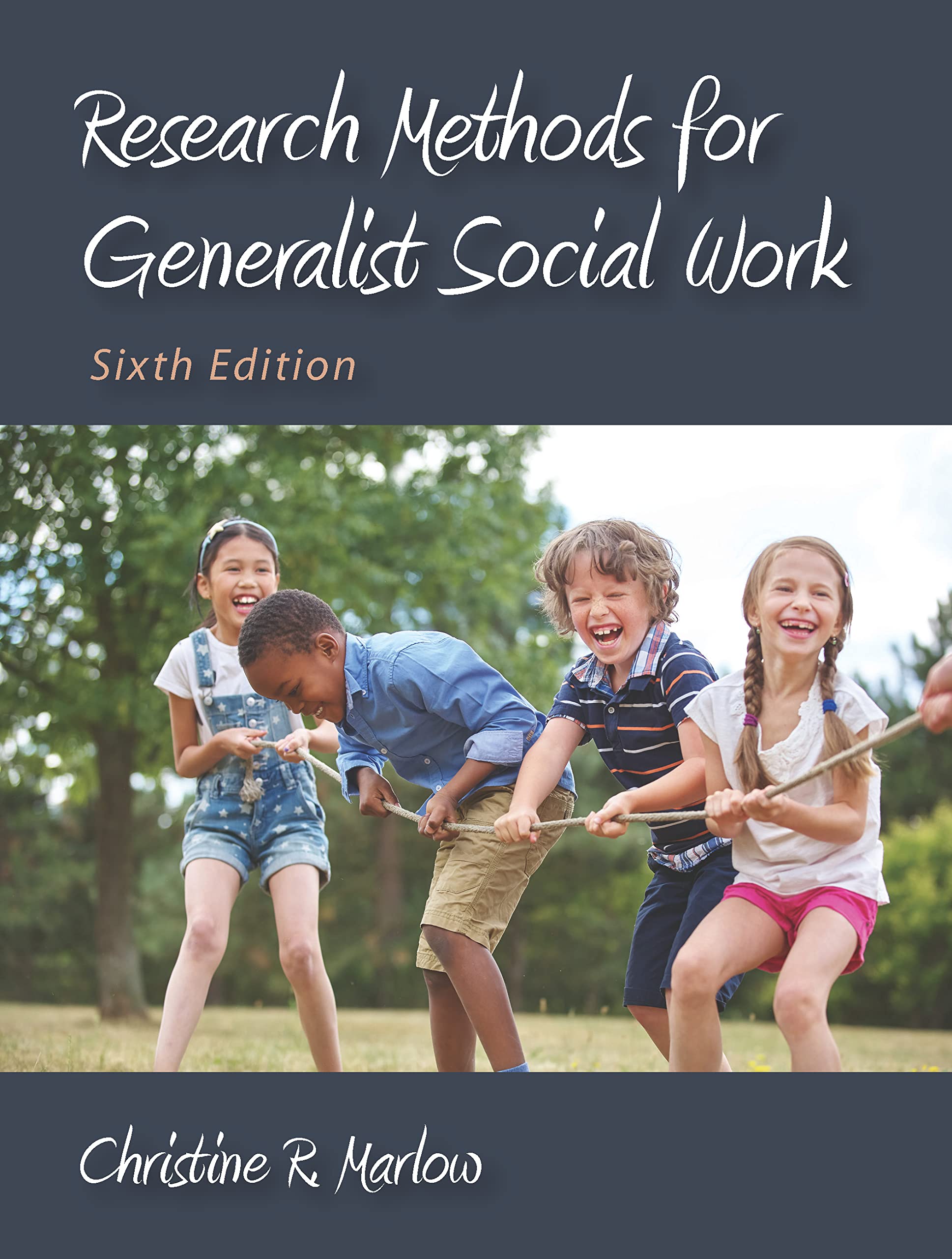 Cover of Research Methods for Generalist Social Work, Sixth Edition