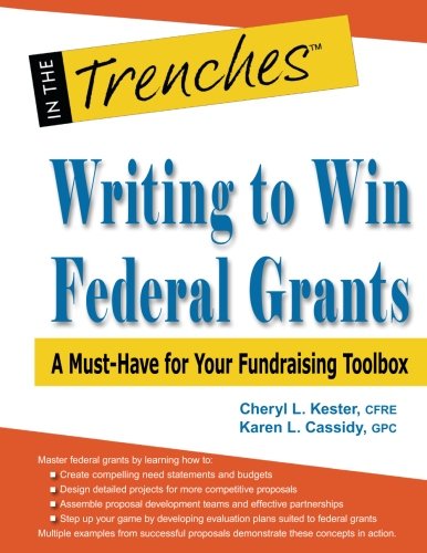 Cover of Writing to Win Federal Grants: A Must-Have for Your Fundraising Toolbox