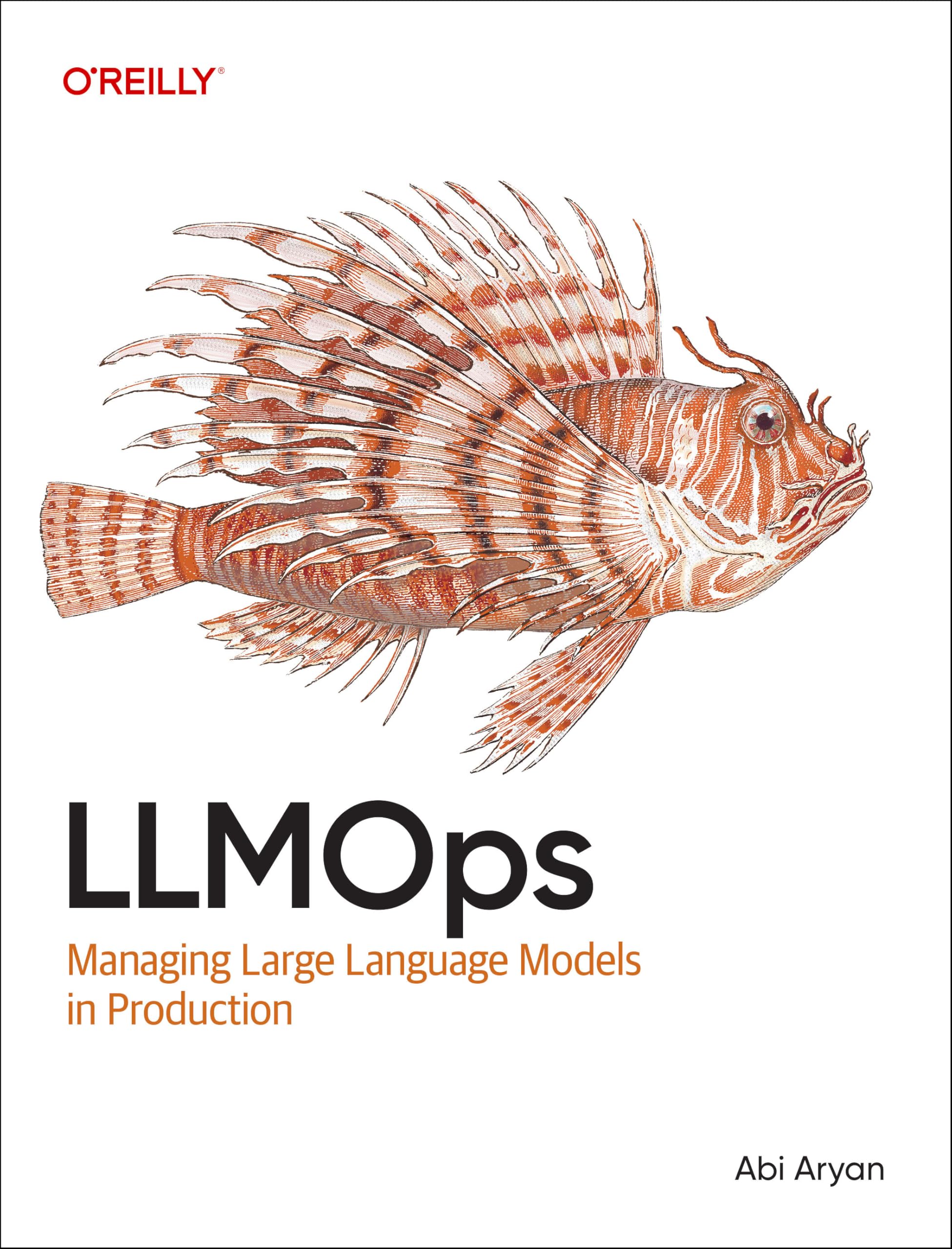 Cover of LLMOps: Managing Large Language Models in Production