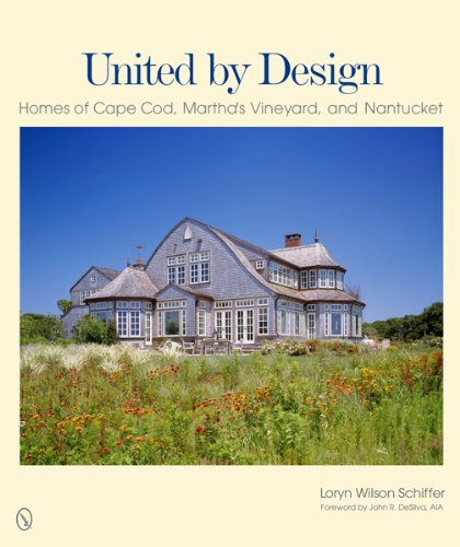 Cover of United by Design: Homes of Cape Cod, Martha's Vineyard, and Nantucket