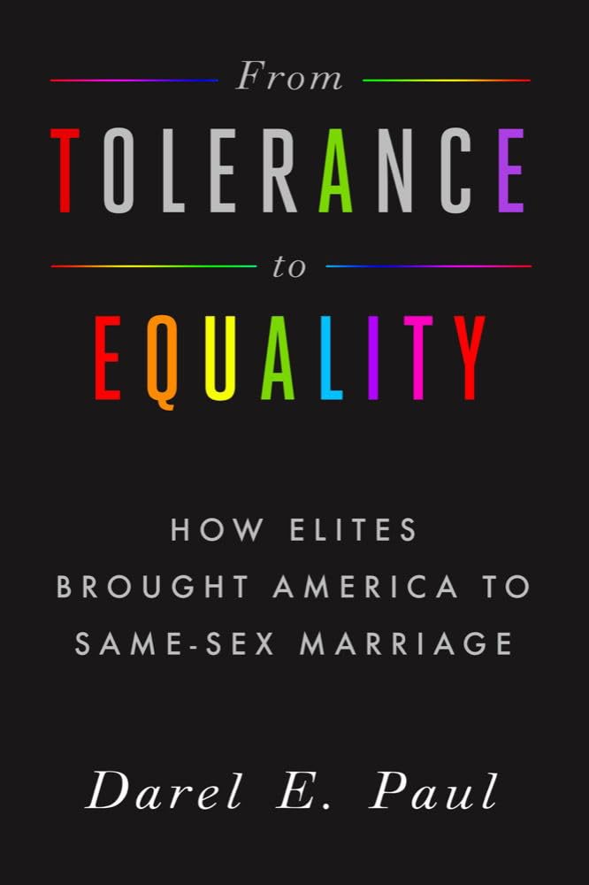 Cover of From Tolerance to Equality: How Elites Brought America to Same-Sex Marriage