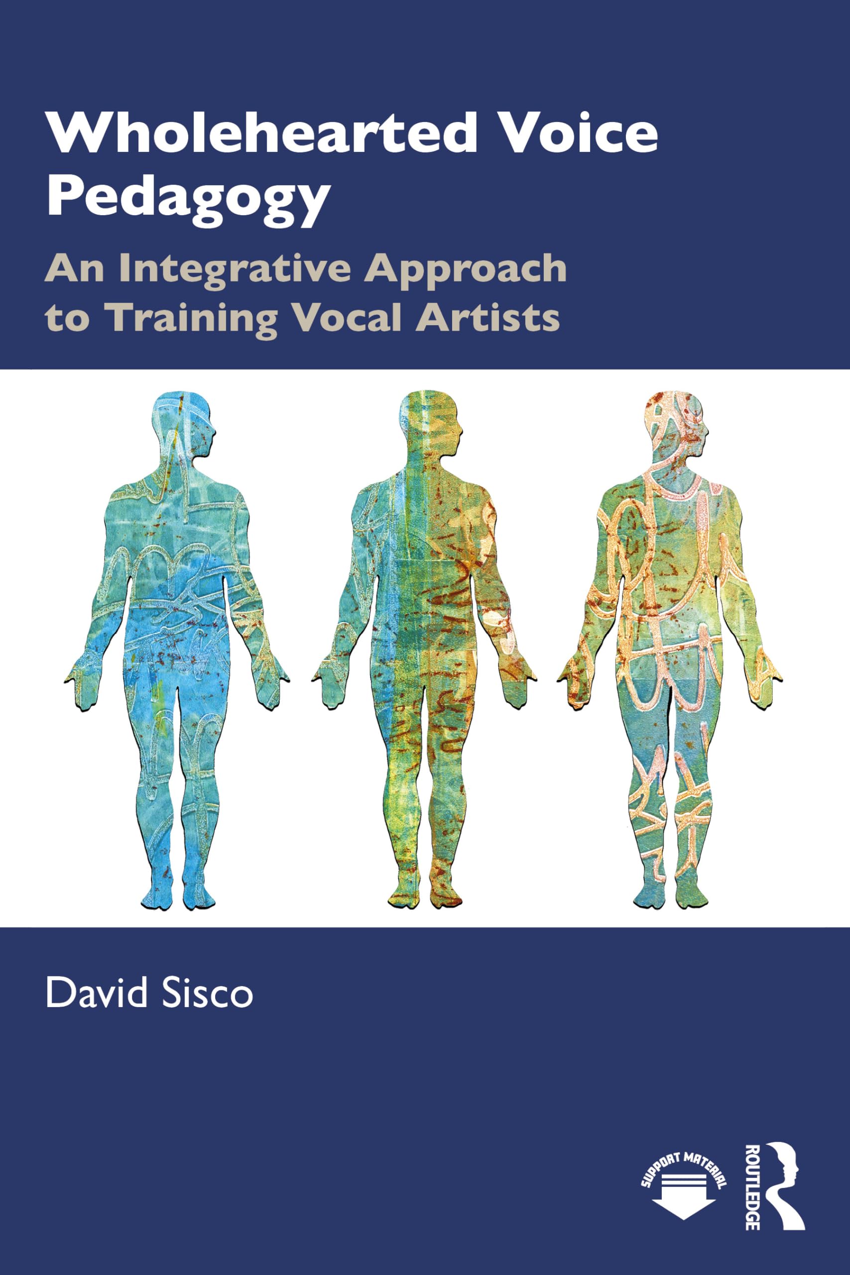 Cover of Wholehearted Voice Pedagogy: An Integrative Approach to Training Vocal Artists
