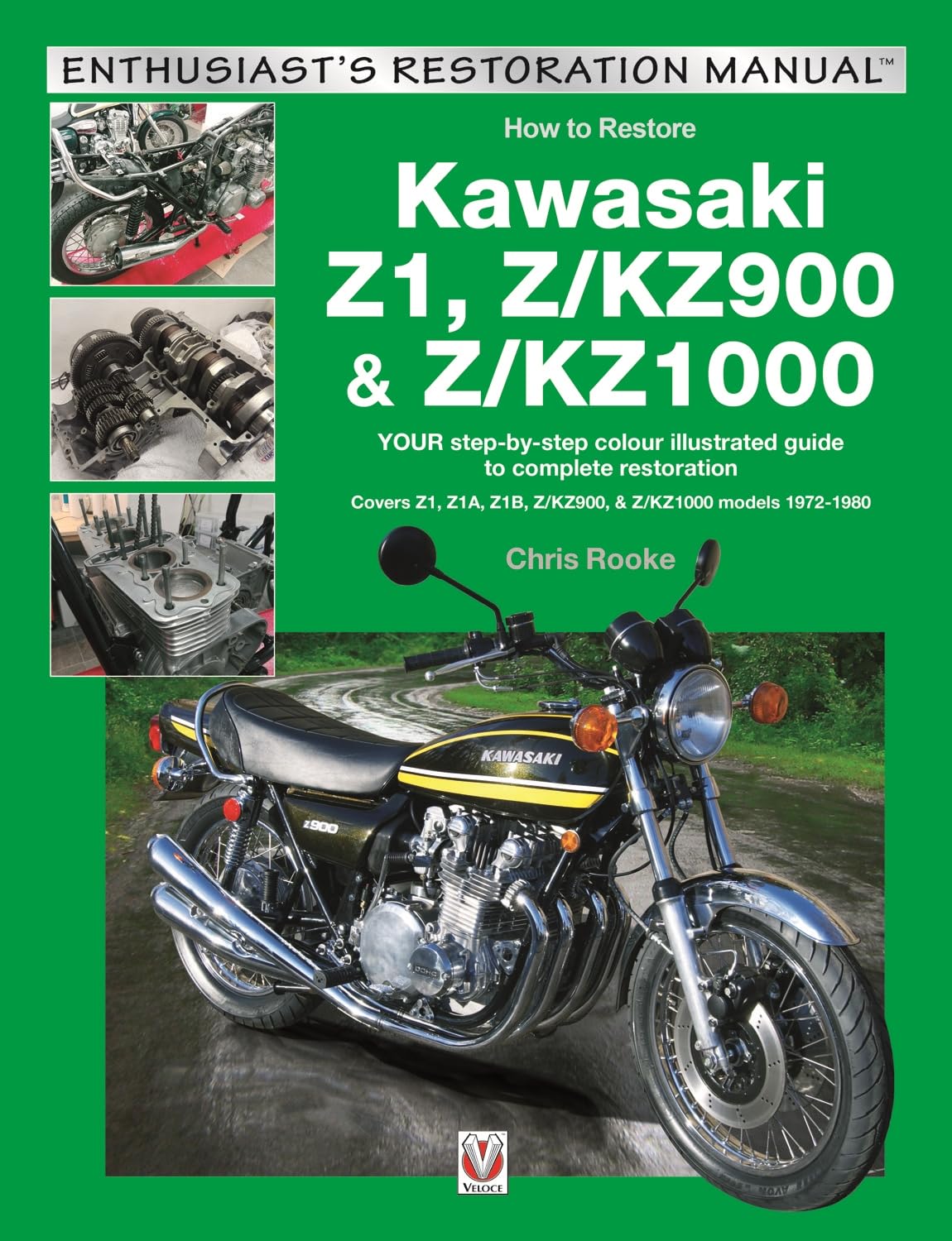 Cover of Kawasaki Z1, Z/KZ900 & Z/KZ1000: YOUR step-by-step colour illustrated guide to compete restoration. Covers Z1, Z1A, Z1B, Z/KZ900 & Z/KZ1000 models 1972-1980 (Enthusiast's Restoration Manual)