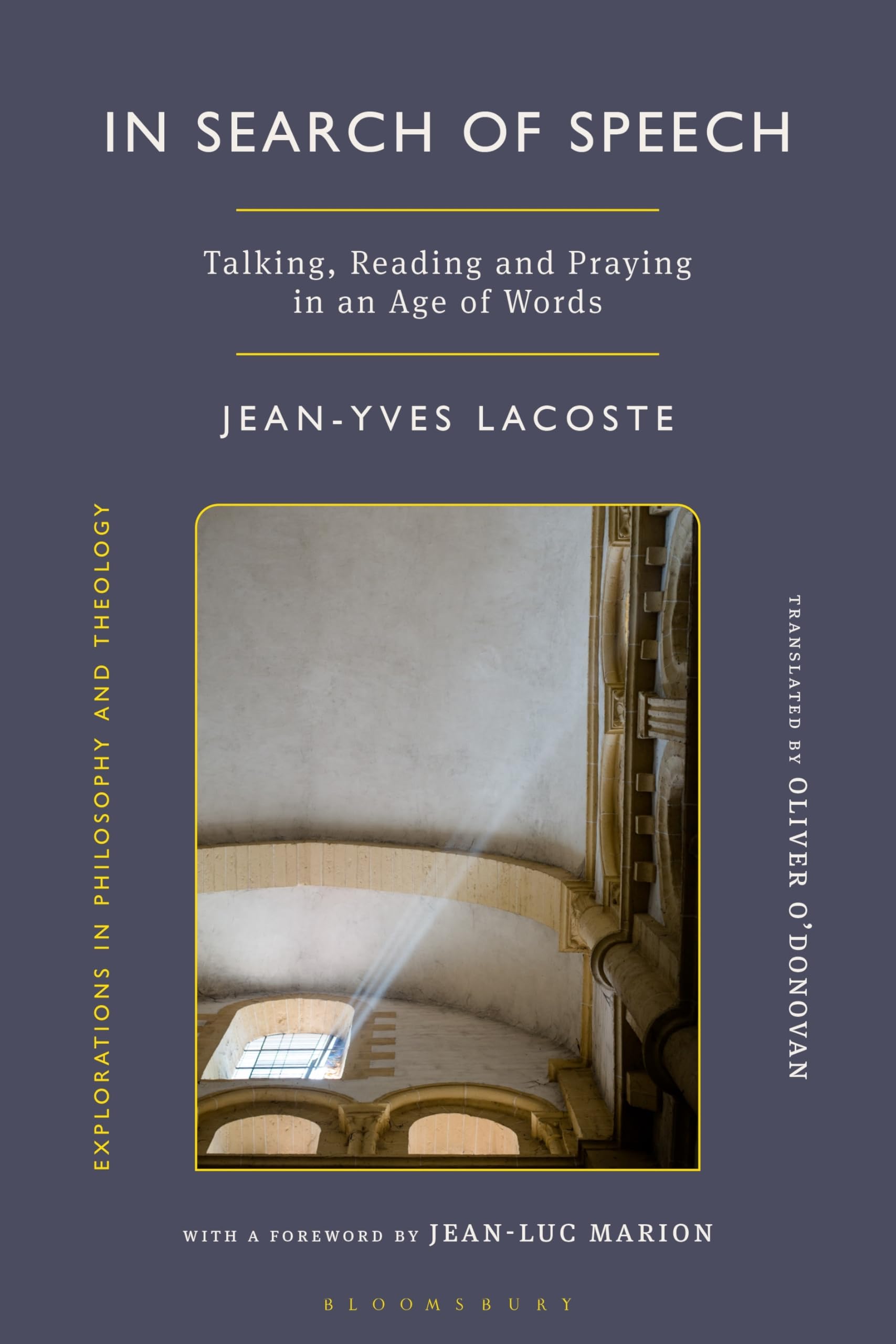 Cover of In Search of Speech: Talking, Reading and Praying in an Age of Words (Explorations in Philosophy and Theology)